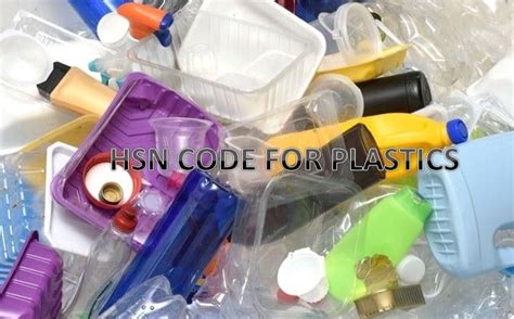 HSN Code 3926: Articles of plastics and articles of other .